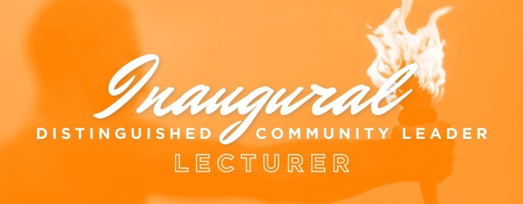 Inaugural Distinguished Community Leader Lecturer