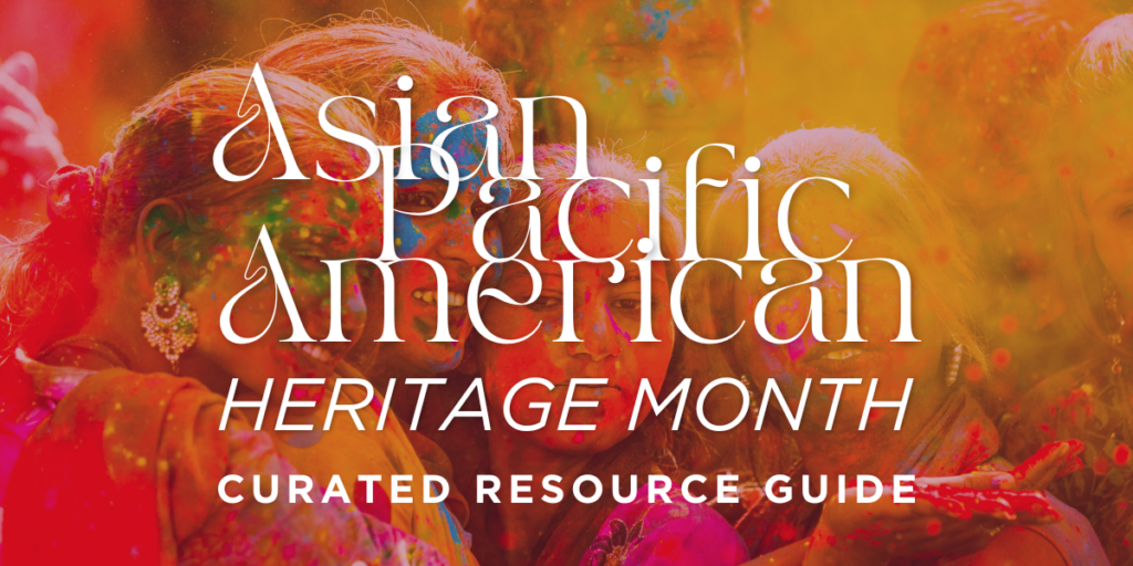 2024 APA Heritage Month | Curated Resource Guide
